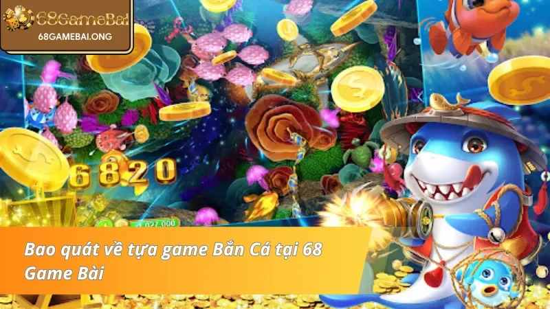Nắm vững về Bắn Cá
